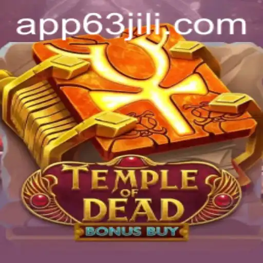 Exploring the Enchantment of TempleofDeadBonusBuy with 63jili